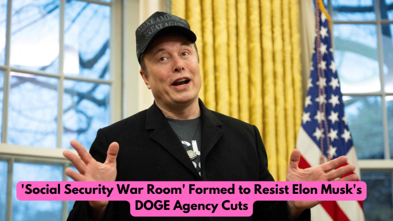 'Social Security War Room' Formed to Resist Elon Musk's DOGE Agency Cuts​